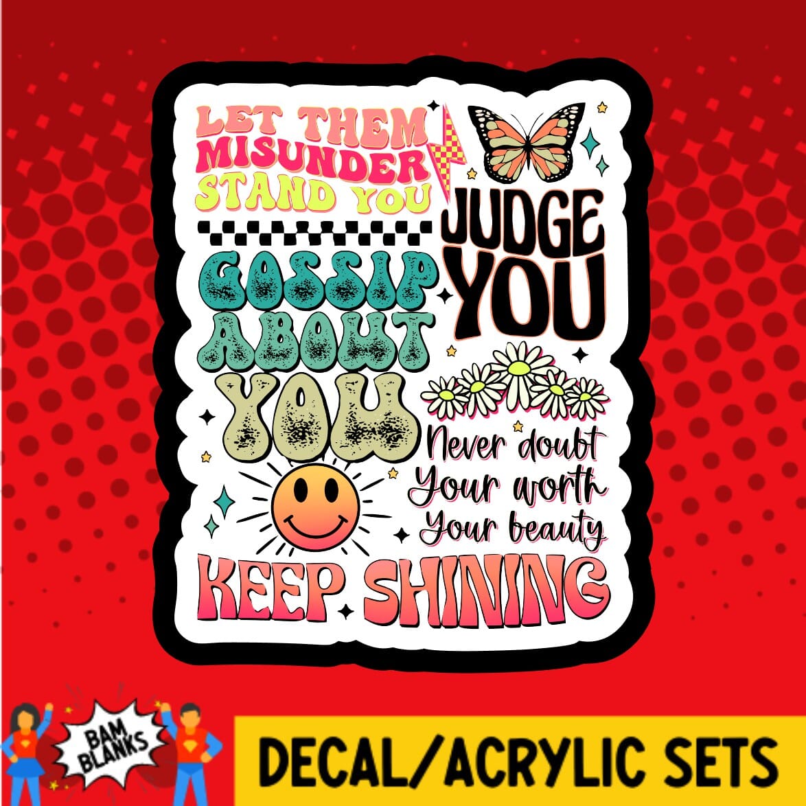 Let Them Collage - DECAL AND ACRYLIC SHAPE #DA01321