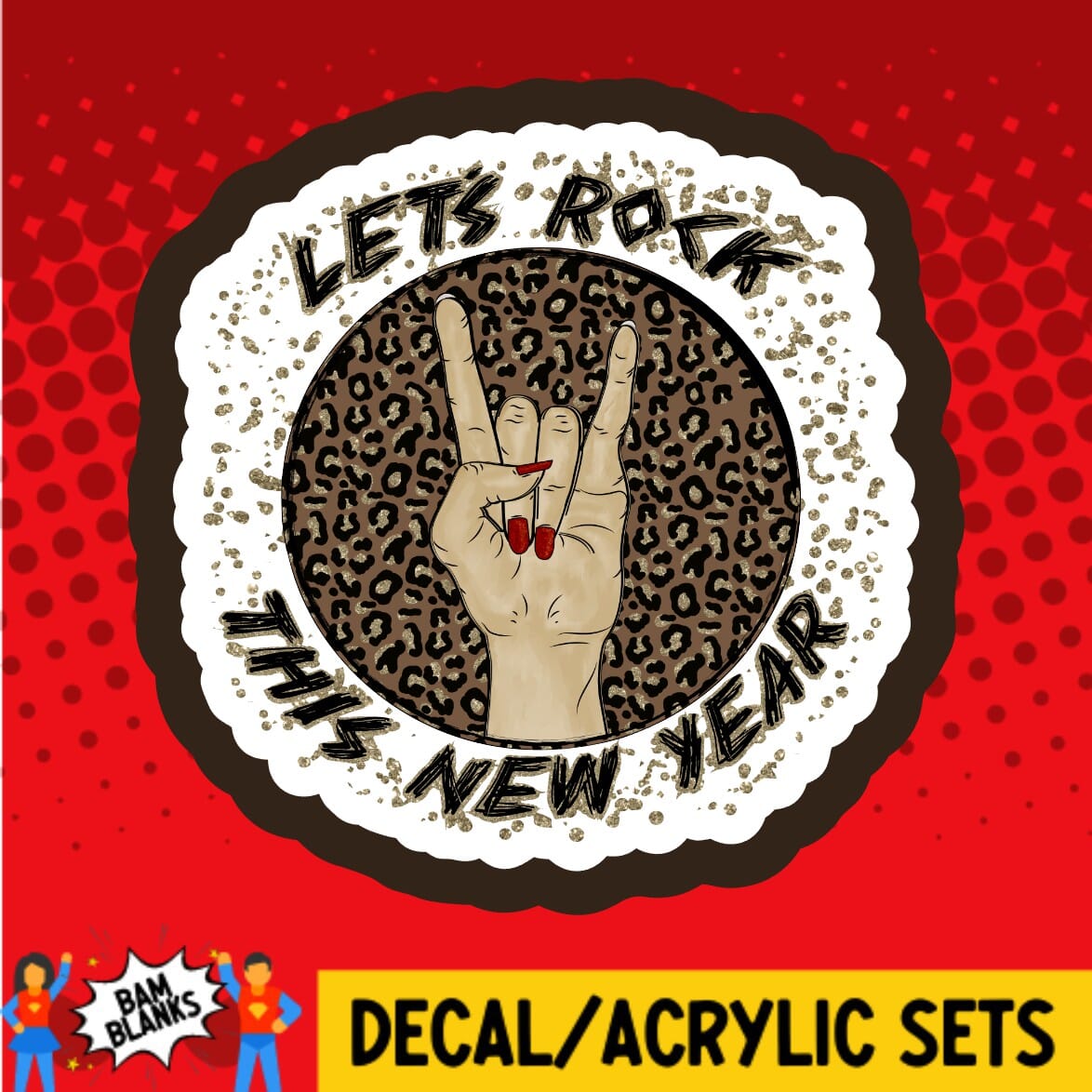 Lets Rock this New Year - DECAL AND ACRYLIC SHAPE #DA0552
