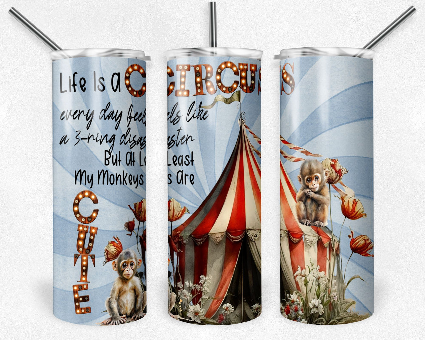 Life Is A Circus - 20 oz Skinny Cup Wrap - CW0063