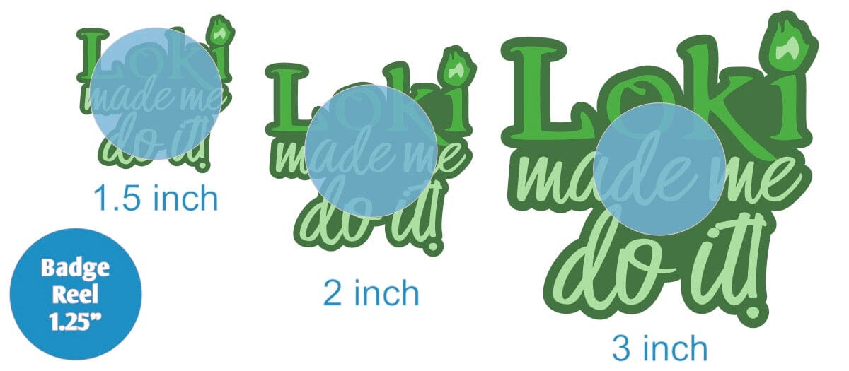 Loki Made Me Do It - Acrylic Shape #1561
