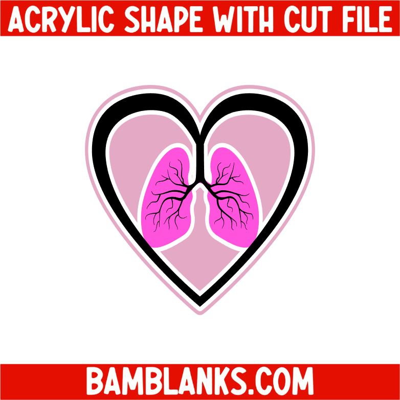 Lungs Heart - Acrylic Shape #2368 – BAM Blanks and More