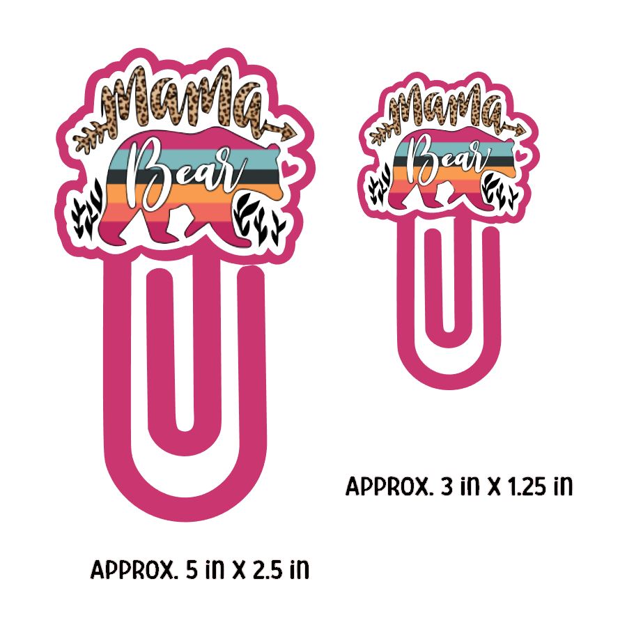 Mama Bear Paper Clip Bookmark - DECAL AND ACRYLIC SHAPE #BM0006