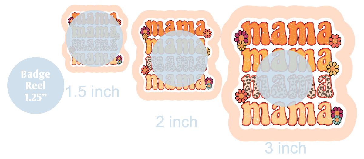 Mama Mama Mama Mama - DECAL AND ACRYLIC SHAPE #DA0001