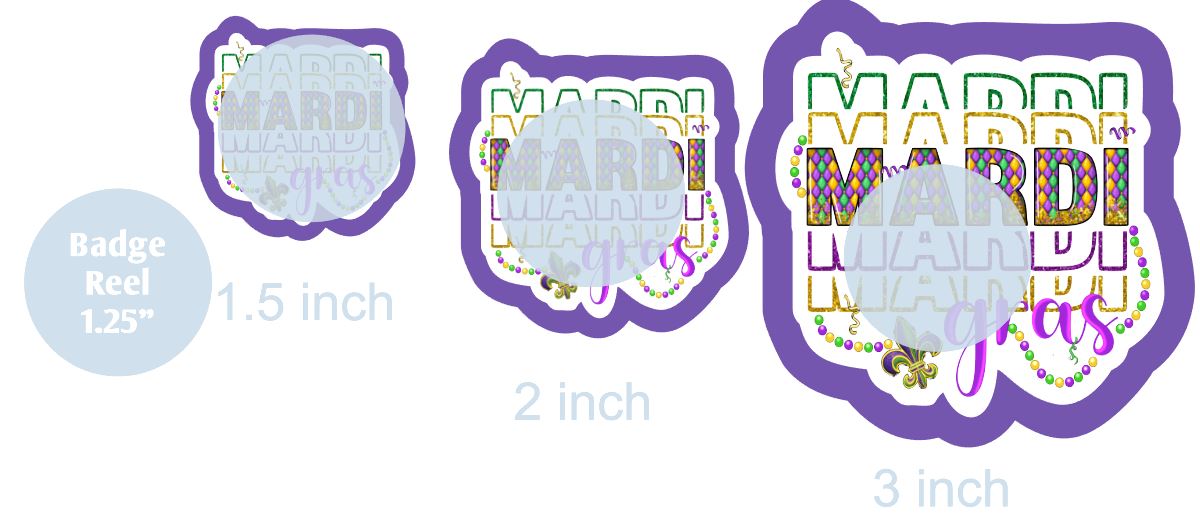 Mardi Mardi Mardi Gras - DECAL AND ACRYLIC SHAPE #DA0717