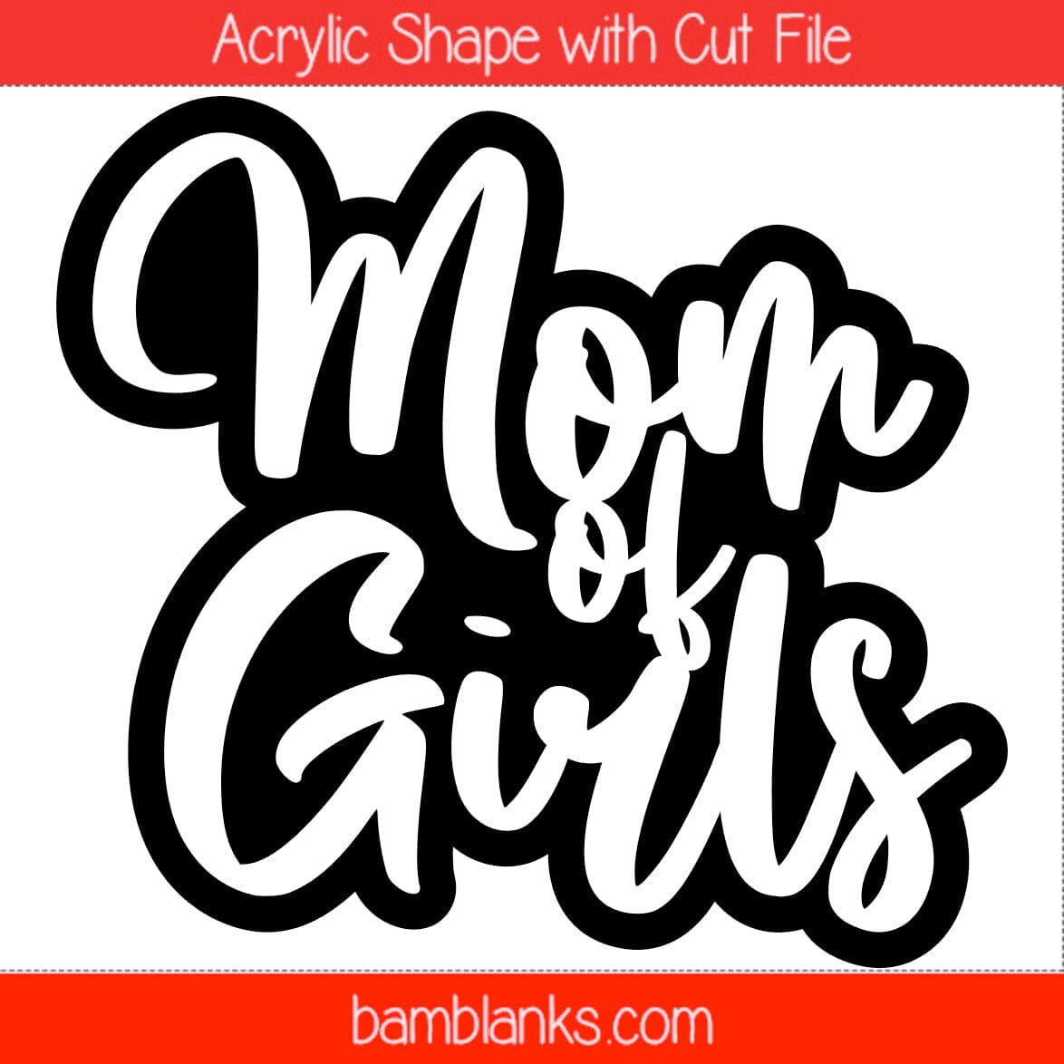 Mom of Girls - Acrylic Shape #1532