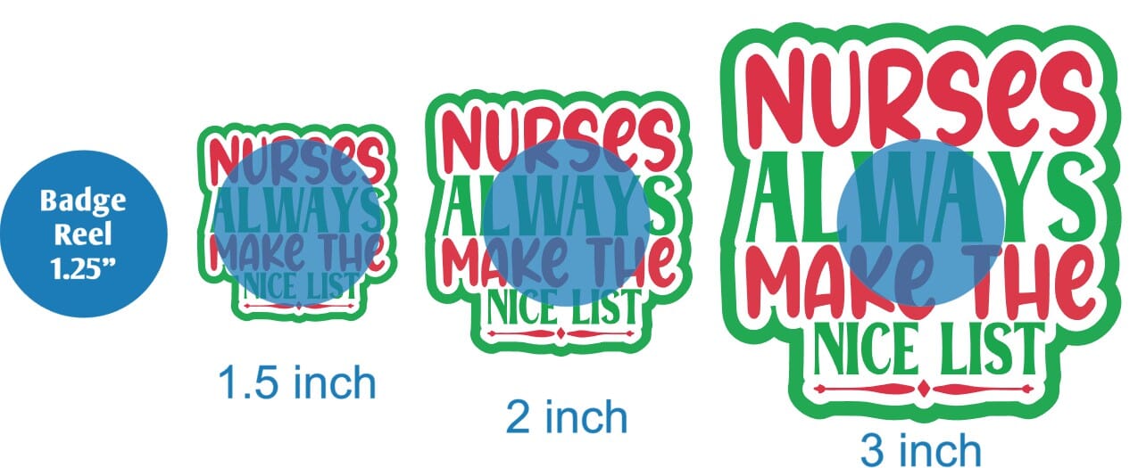 Nurses Always Make the Nice List - DECAL AND ACRYLIC SHAPE #DA01265