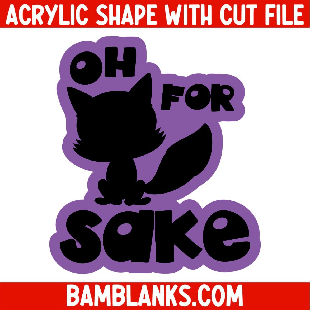 Oh For Fox Sake - Acrylic Shape #1058