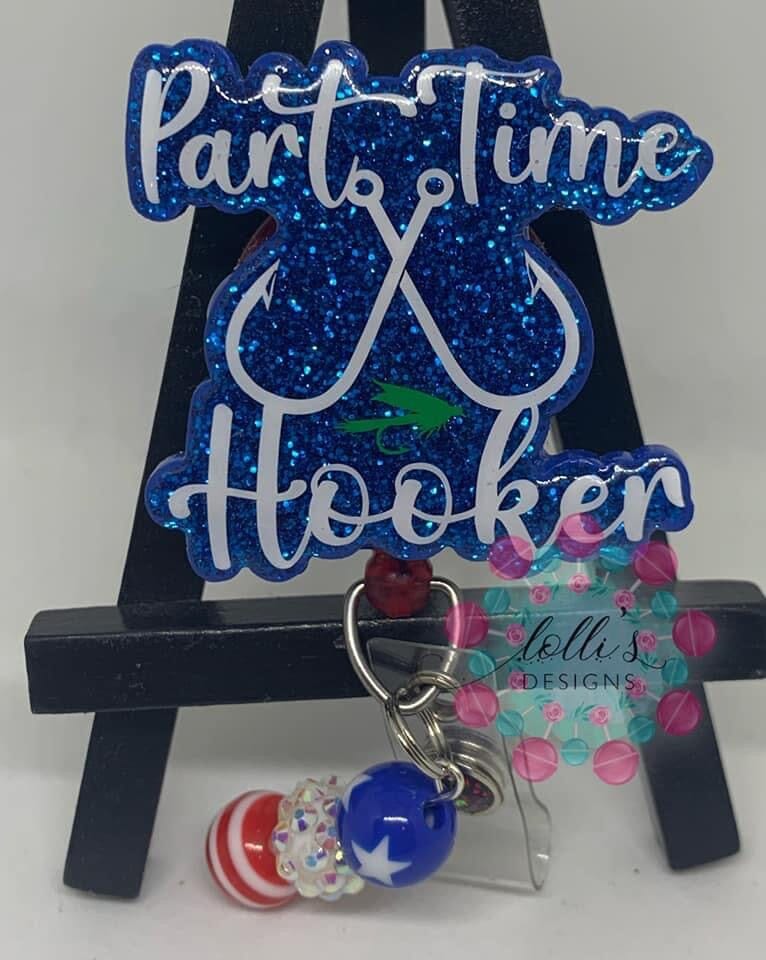 Part Time Hooker - Acrylic Shape #1306