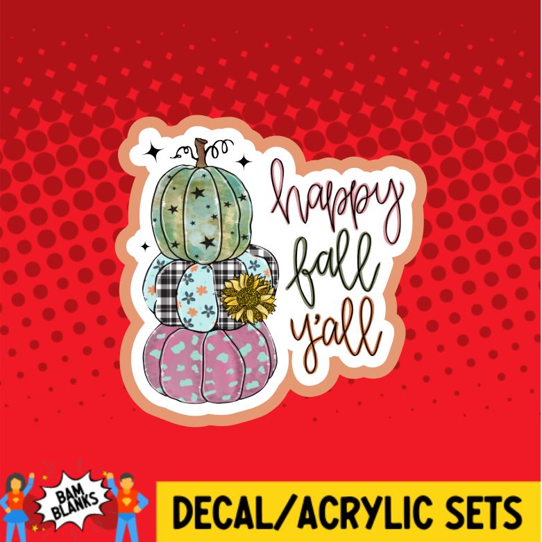 Pumpkin Stack Happy Fall - DECAL AND ACRYLIC SHAPE #DA