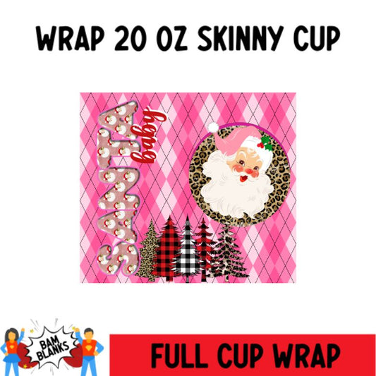 Santa Baby - 20 oz Skinny Cup Wrap - CW0041