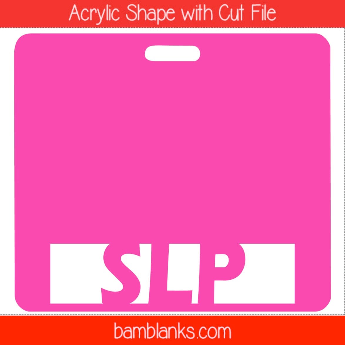 SLP Tag - Acrylic Shape #1450