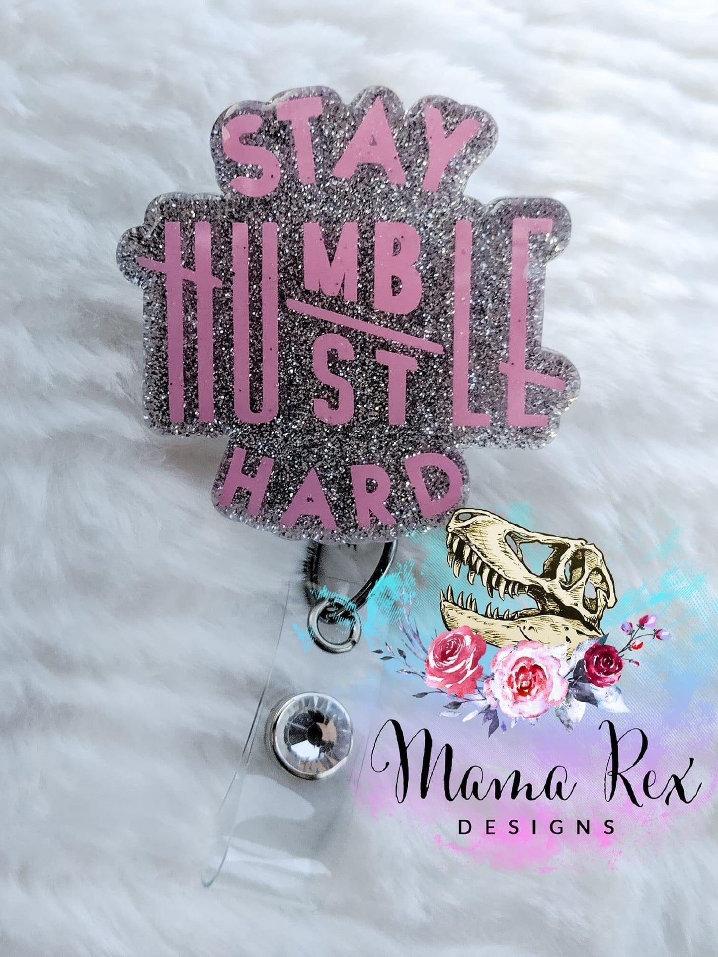 Stay Humble Hustle Hard - Acrylic Shape #705