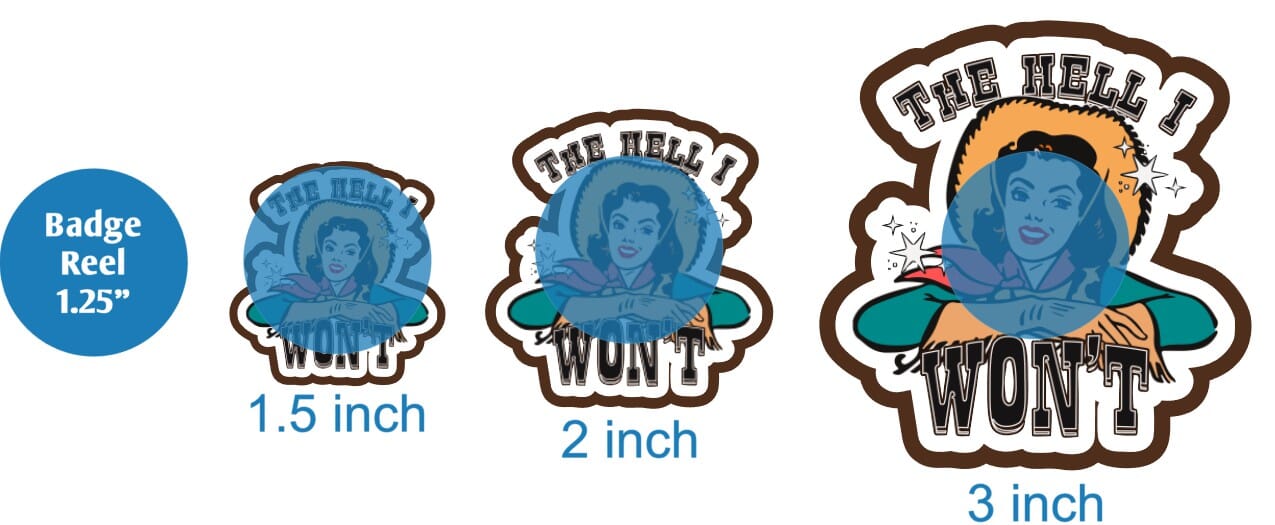 The Hell I Wont Cowgirl - DECAL AND ACRYLIC SHAPE #DA01320