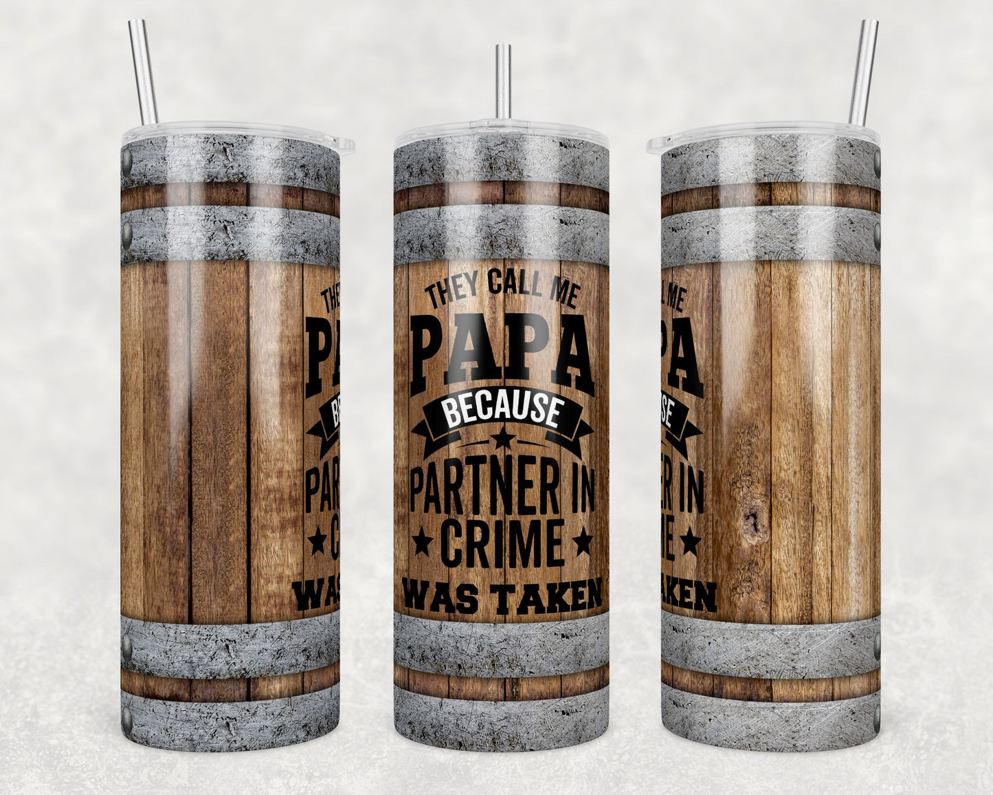 They Call Me Papa Barrell- 20 oz Skinny Cup Wrap - CW0065