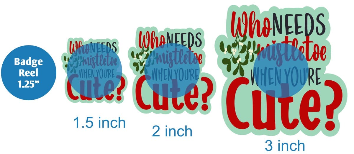 Who Needs Mistletoe - Acrylic Shape #958