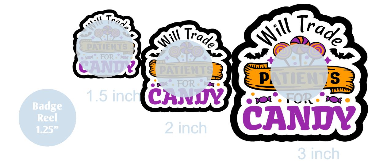 Will Trade Patients For Candy - DECAL AND ACRYLIC SHAPE #DA