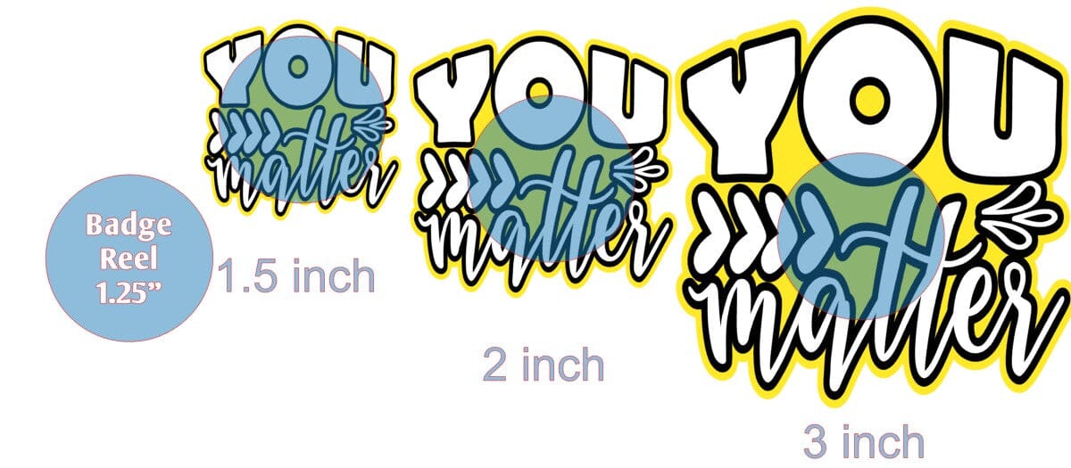 You Matter - Acrylic Shape #1267