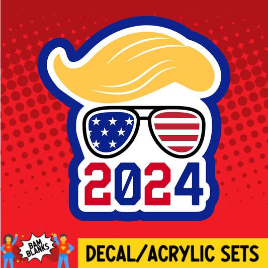 2024 Trump Hair and Sunglasses - DECAL AND ACRYLIC SHAPE #DA03263