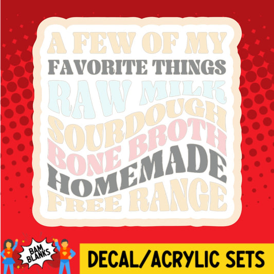 A Few Of My Favorite Things Crunchy - DECAL AND ACRYLIC SHAPE #DA02198