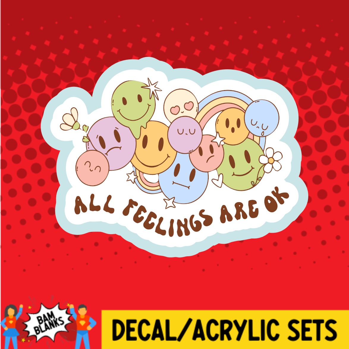 All Feelings Are OK - DECAL AND ACRYLIC SHAPE #DA02172