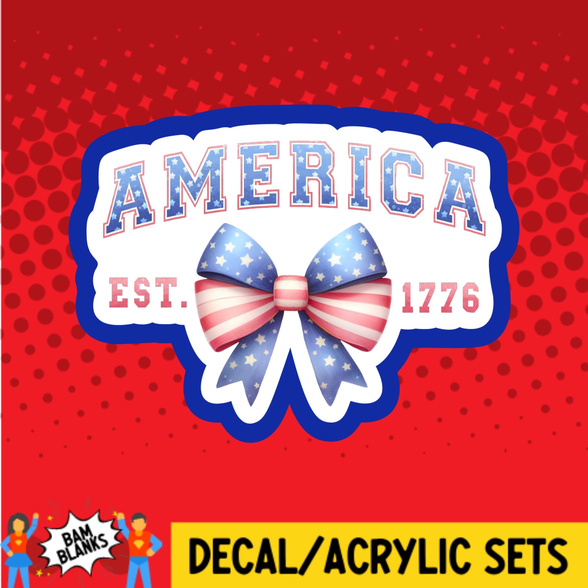 America Est 1776 - DECAL AND ACRYLIC SHAPE #DA02747