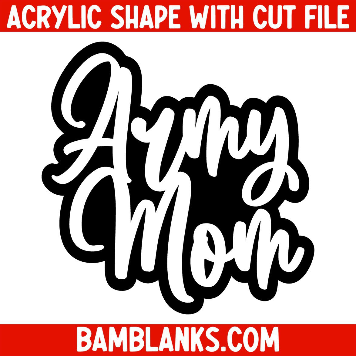 Army Mom - Acrylic Shape #1512