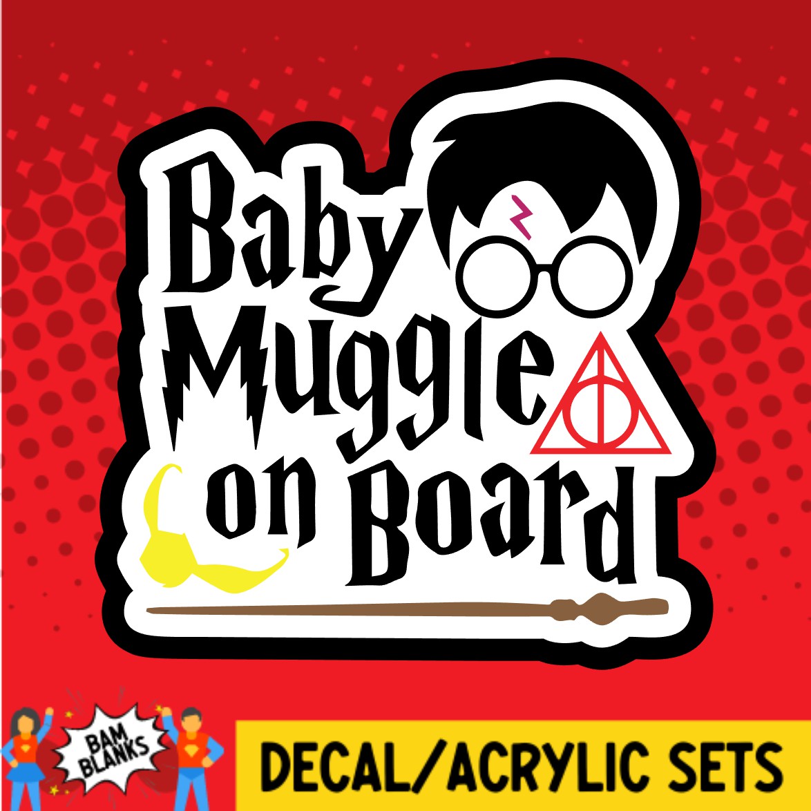 Baby Muggle on Board - DECAL AND ACRYLIC SHAPE #DA02448 – BAM Blanks ...