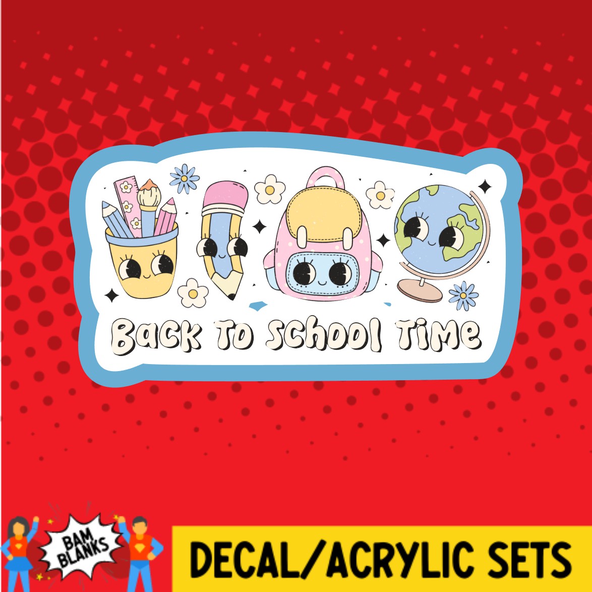 Back To School Time - DECAL AND ACRYLIC SHAPE #DA03044