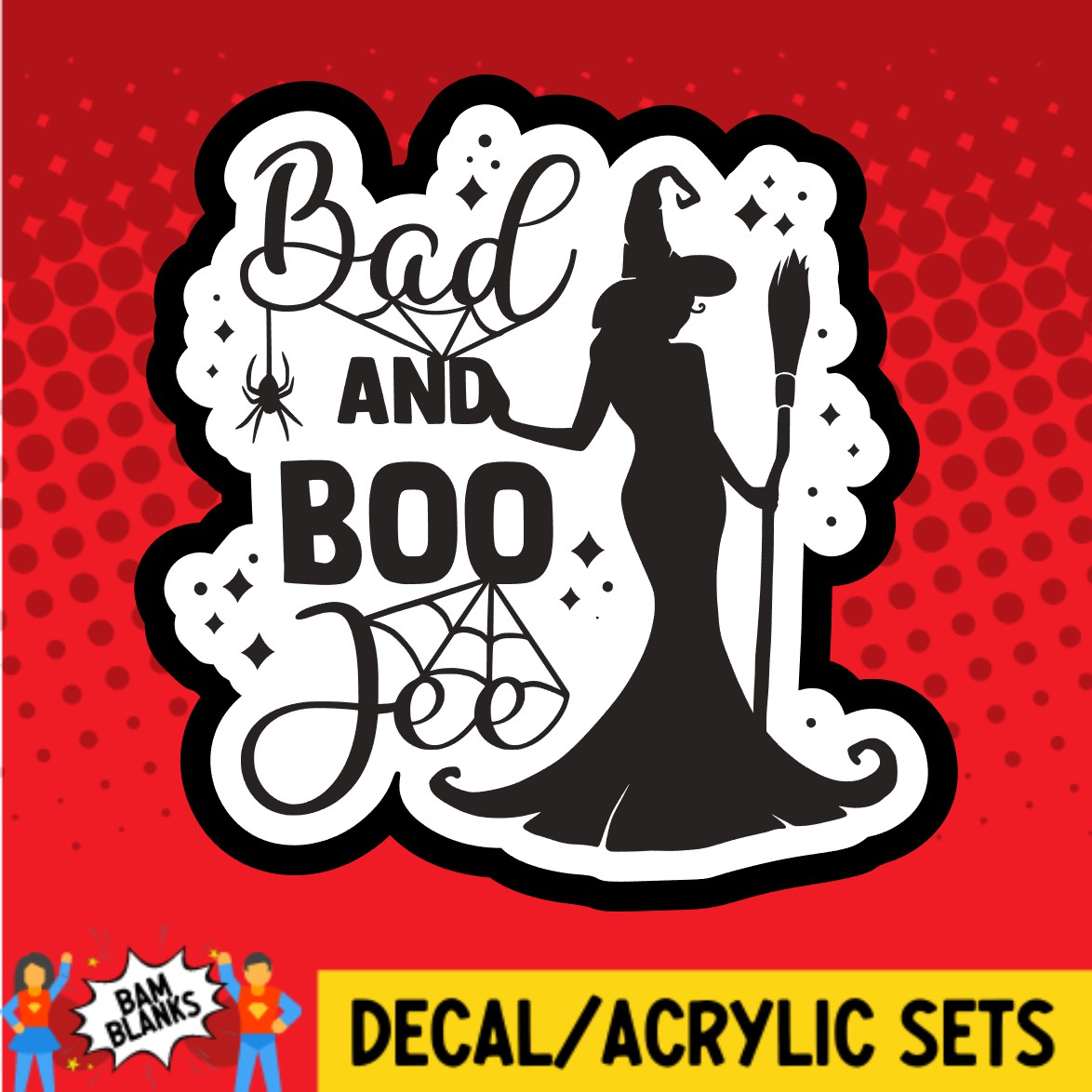 Boo Like Bad Bad and Boo Jee - DECAL AND ACRYLIC SHAPE #DA02439 – BAM Blanks and More