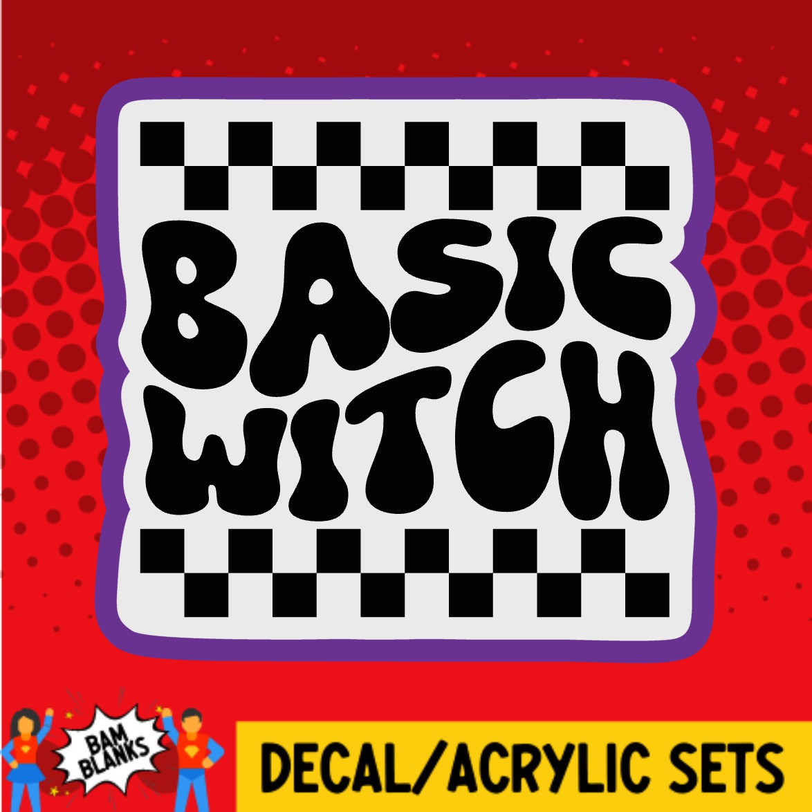 Basic Witch Checker - DECAL AND ACRYLIC SHAPE #DA03165