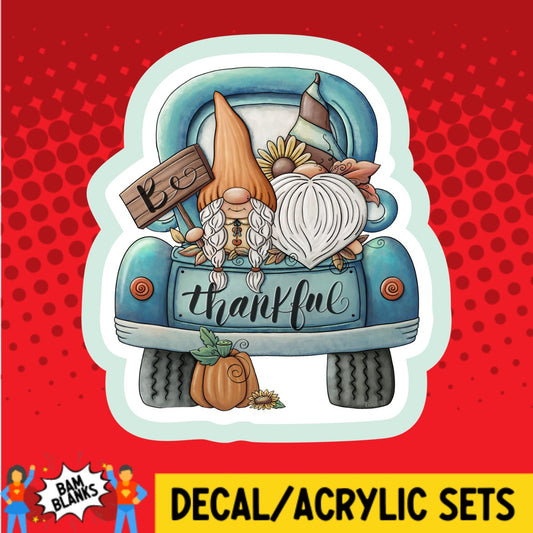 Be Thankful Gnome Truck - DECAL AND ACRYLIC SHAPE #DA03362