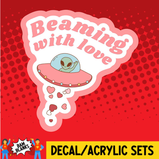 Beaming With Love - DECAL AND ACRYLIC SHAPE #DA03512