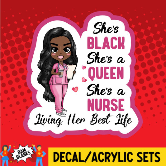 Black Queen Nurse Living Her Best Life - DECAL AND ACRYLIC SHAPE #DA02546