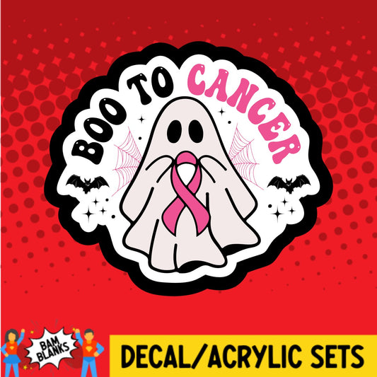 Boo To Cancer Ghost - DECAL AND ACRYLIC SHAPE #DA03381