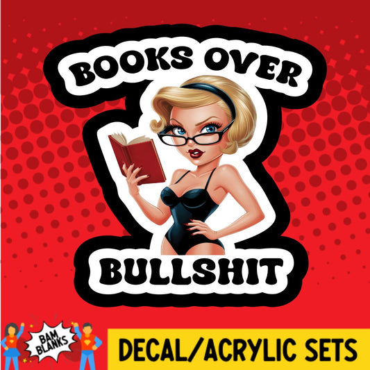 Books Over BS - DECAL AND ACRYLIC SHAPE #DA02967