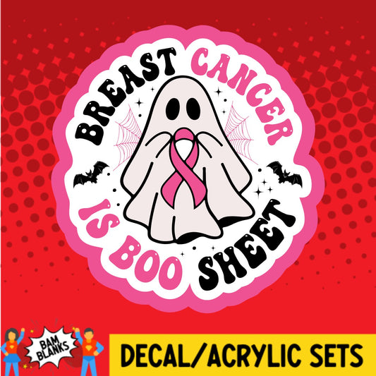 Breast Cancer Is Boo Sheet Ghost - DECAL AND ACRYLIC SHAPE #DA03382