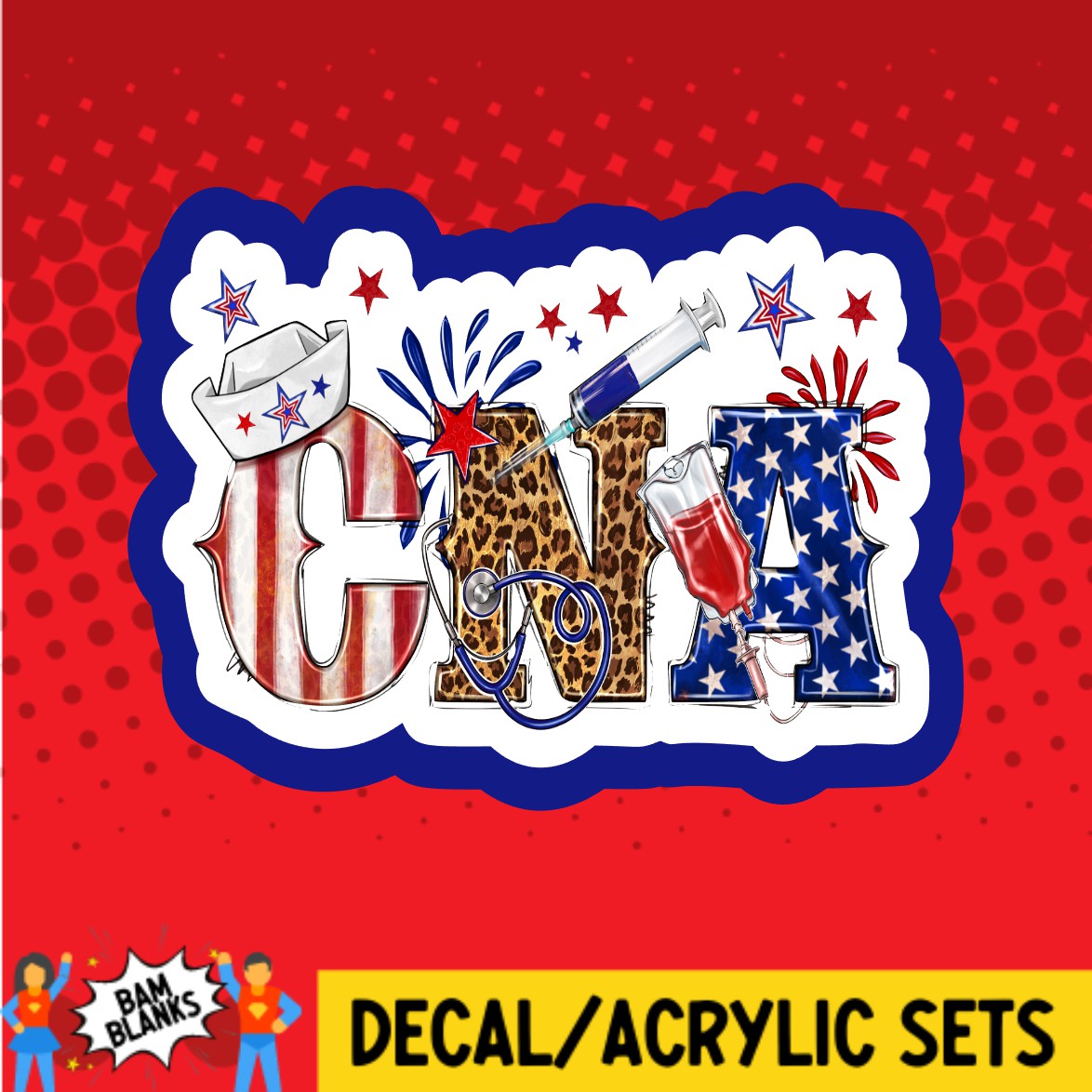 CNA 4th of July - DECAL AND ACRYLIC SHAPE #DA02261