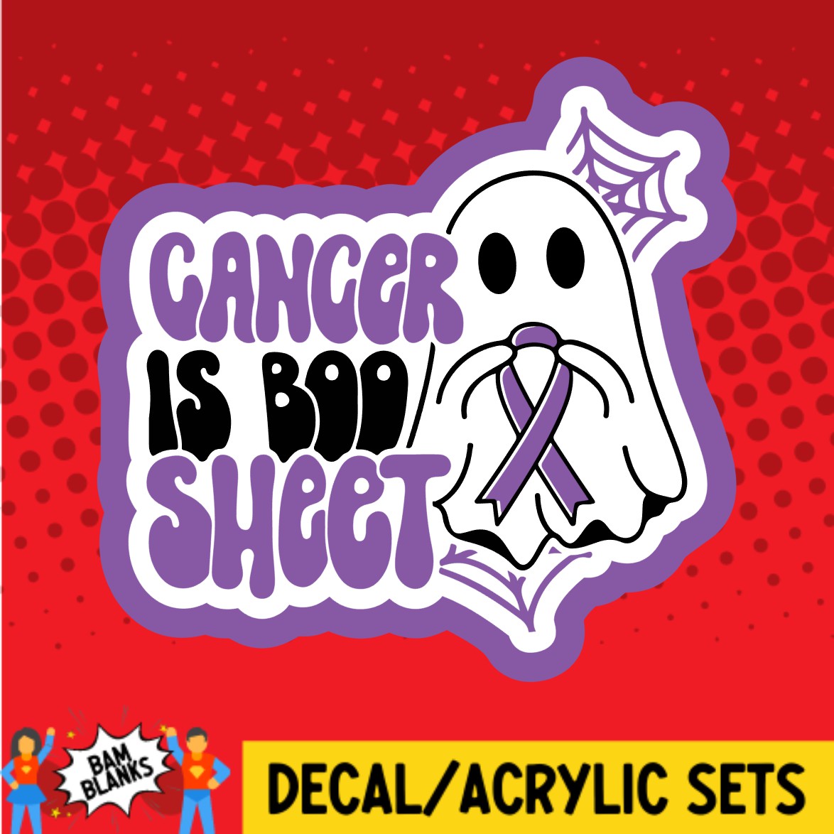 Cancer Is Boo Sheet Purple Ribbon - DECAL AND ACRYLIC SHAPE #DA03374