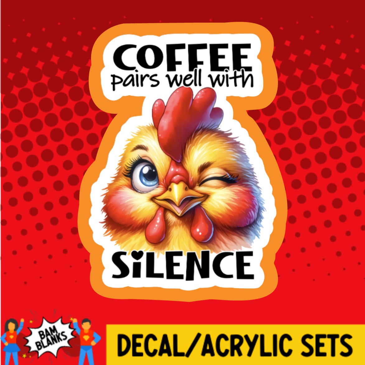 Coffee Pairs Well With Silence - DECAL AND ACRYLIC SHAPE #DA03112