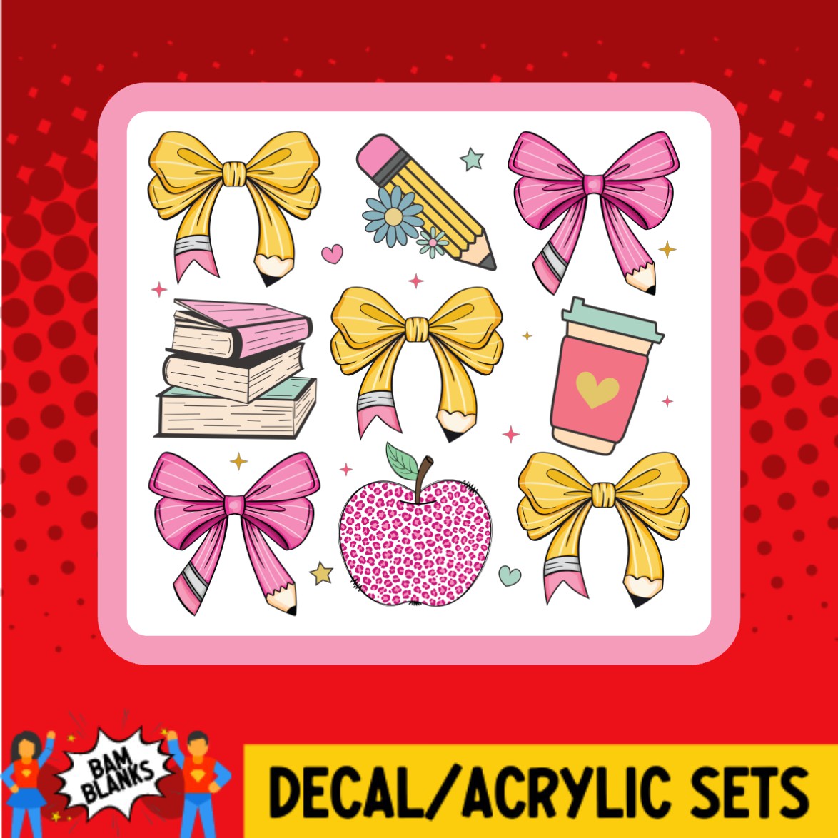 Coquette Bows Teacher Collage - DECAL AND ACRYLIC SHAPE #DA03152