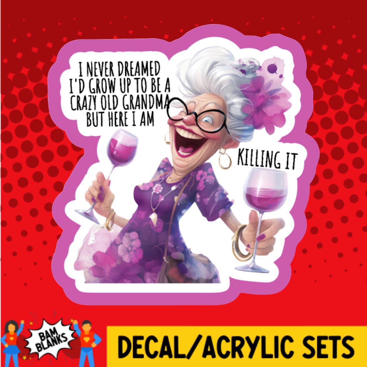 Crazy Old Grandma - DECAL AND ACRYLIC SHAPE #DA02906