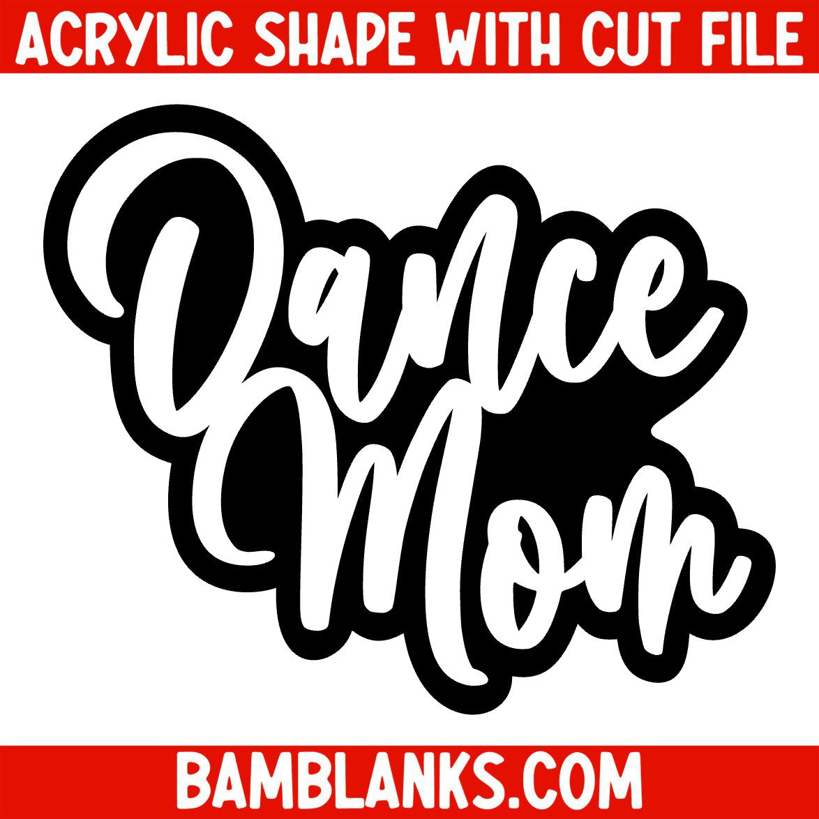 Dance Mom - Acrylic Shape #1521