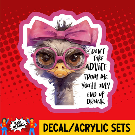 Dont Take Advice From Me - DECAL AND ACRYLIC SHAPE #DA02920