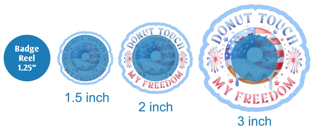 Donut Touch My Freedom - DECAL AND ACRYLIC SHAPE #DA02751