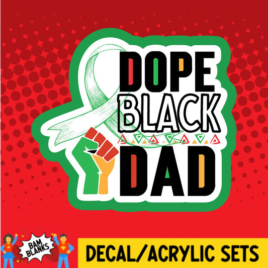 Dope Black Dad - DECAL AND ACRYLIC SHAPE #DA03567