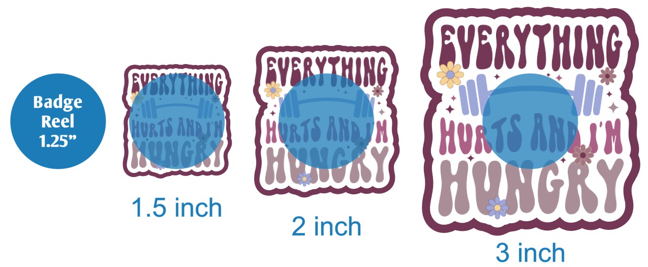 Everything Hurts and Im Hungry - DECAL AND ACRYLIC SHAPE #DA02150