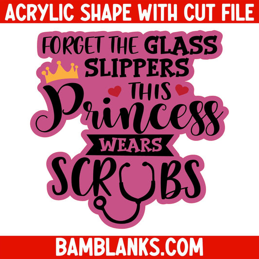 Forget the Glass Slippers - Acrylic Shape #720