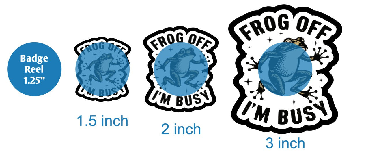 Frog Off Im Busy - DECAL AND ACRYLIC SHAPE #DA02670