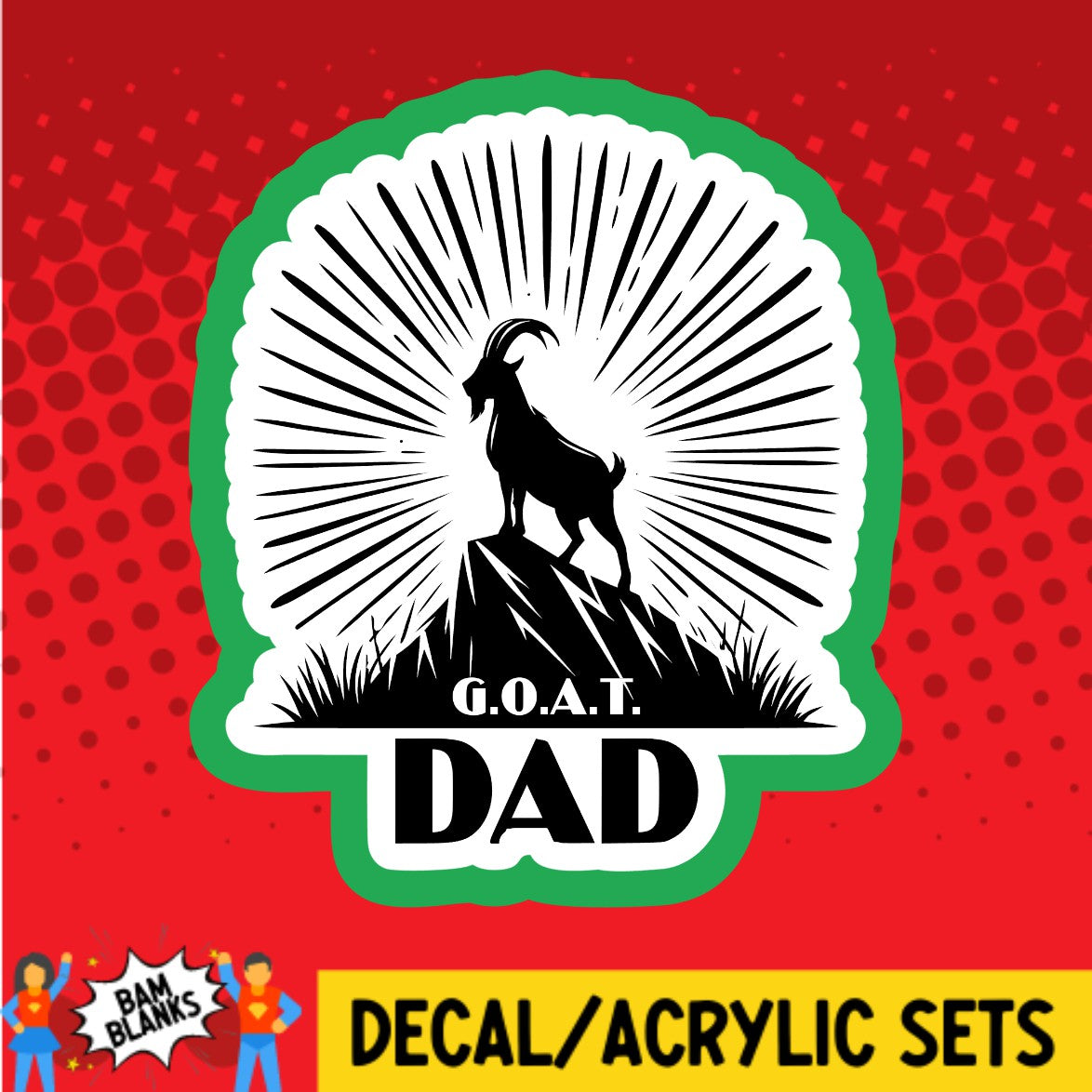 GOAT Dad - DECAL AND ACRYLIC SHAPE #DA02809 – BAM Blanks and More