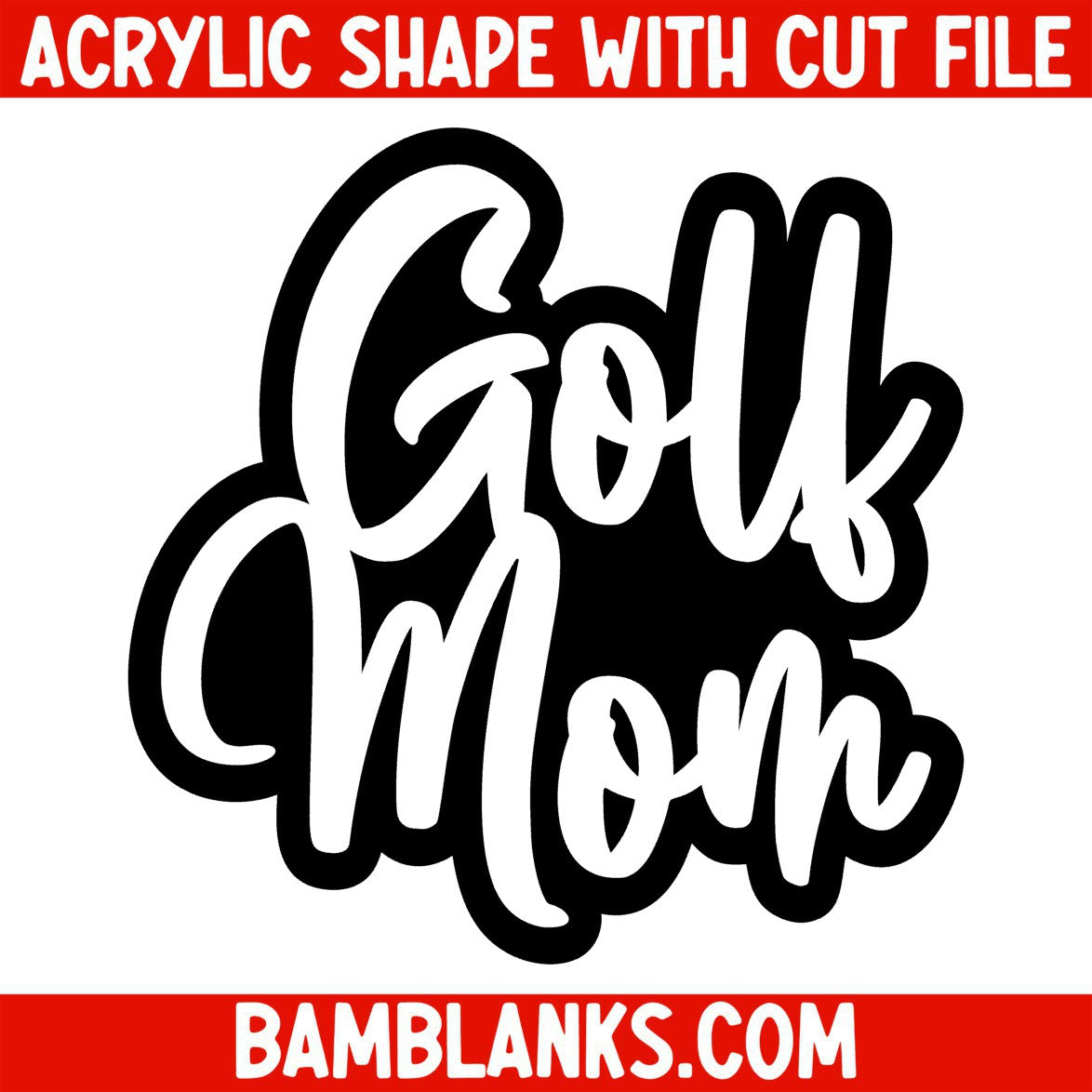 Golf Mom - Acrylic Shape #1524